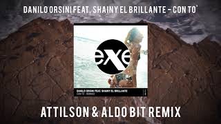 DANILO ORSINI feat. Shainy El Brillante - Con To' - Remixes Part 1