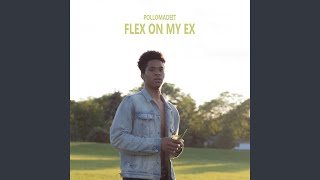 Flex on My Ex