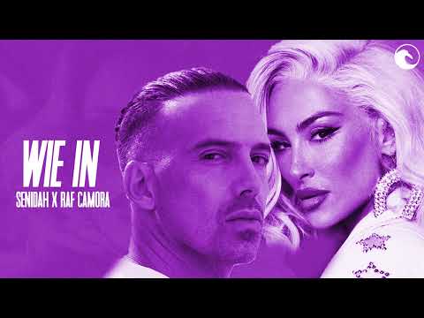 SENIDAH x RAF CAMORA - WIE IN