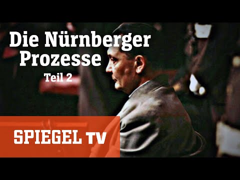 Die Nürnberger Prozesse (2/3): Das Dritte Reich vor Gericht