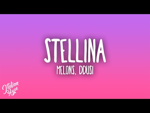 Melons, Ddusi - Stellina