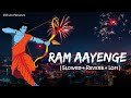 Ram Aayenge Lofi Mix Slowed Reverb Vishal Mishra Diwali Special SSR Lofi