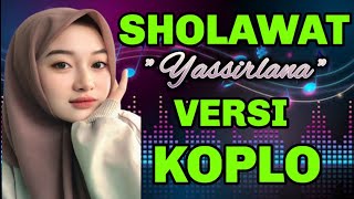 Download lagu SHOLAWAT MERDU, SHOLAWAT YASIRLANA MERDU ~Sholawat Membawa Berkah ~Versi Koplo 2025 mp3