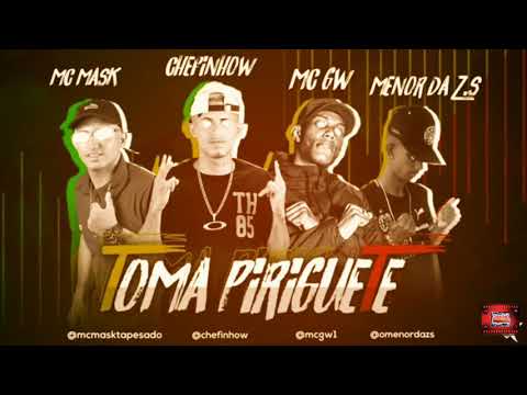 ⚪MC MASK, CHEFINHOW & MENOR DA Z.S FEAT. MC GW & MC STHER - TOOMA PIRIGUETE_#se inscrevaeativa 🔔