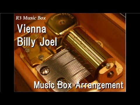 Vienna/Billy Joel [Music Box]