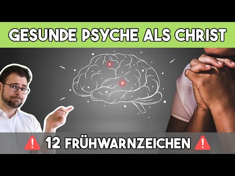 🌡 Psychische Gesundheit als Christ – 12 Frühwarnzeichen