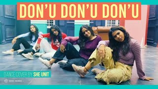Don’U Don’U Don’U Dance Cover by She Unit | Anirudh Ravichander | Dhanush | Maari | Tamil Dance Song