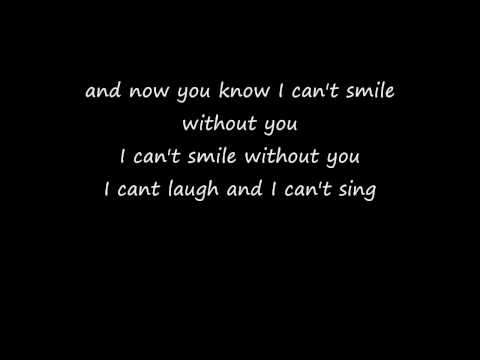 can't smile without you - Barry Manilow lyrics