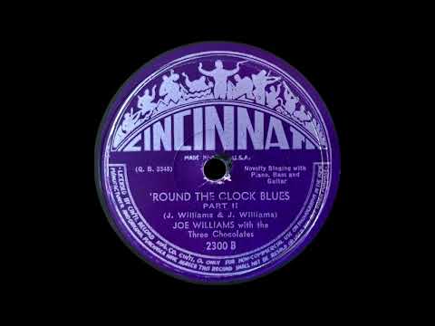 Joe Williams with The Three Chocolates - 'Round The Clock Blues, Parts 1 and 2 (1944)