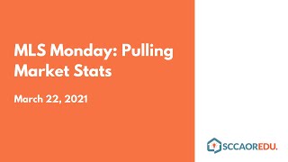 MLS Monday: Pulling Market Stats - March 22, 2021