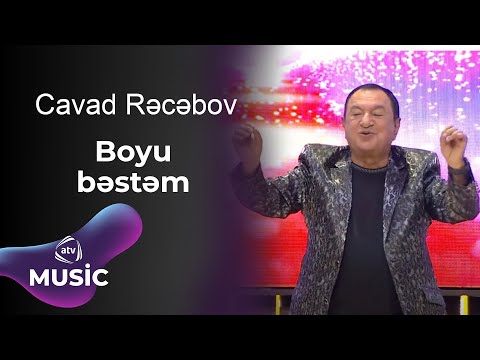 Cavad Rəcəbov - Boyu bəstəm