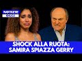 SHOCK A LA RUOTA SAMIRA SPIAZZA IL CONDUTTORE CON UNA FRASE INASPETTATA