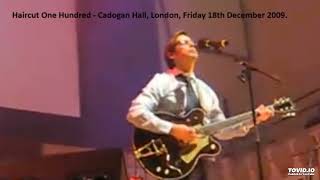 Haircut One Hundred - &quot;Love&#39;s Got Me In Triangles&quot; Cadogan Hall, London, Friday 18/12/09 [Audio].
