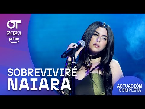 “SOBREVIVIRÉ” – NAIARA | GALA FINAL | #OT2023