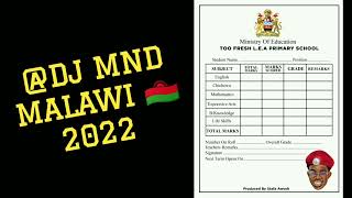 School Report - Zonke. #malawi #new. @DJ MND 2022.