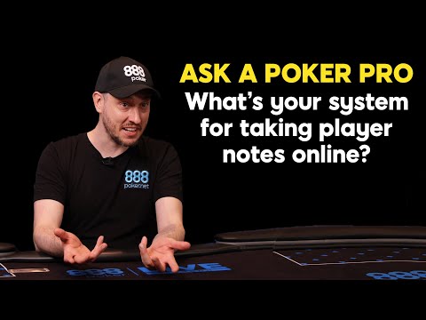 What's Your System For Taking Player Notes Online? | Ask A Poker Pro