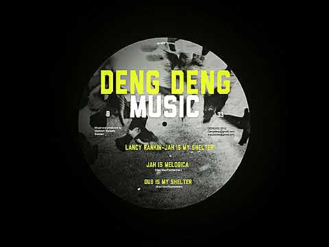 Lancy Rankin - Jah Is My Shelter + Dub 12" Deng Deng Music 2012 - DUB