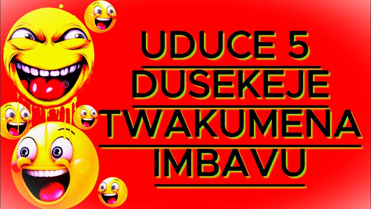 UDUCE 5 DUSEKEJE 😂🤣NUKURI IMBAVU ZIRATURIKA 😂😂🤪