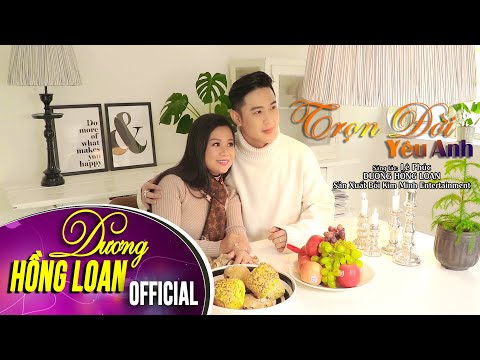 Trọn đời yêu anh - Dương Hồng Loan