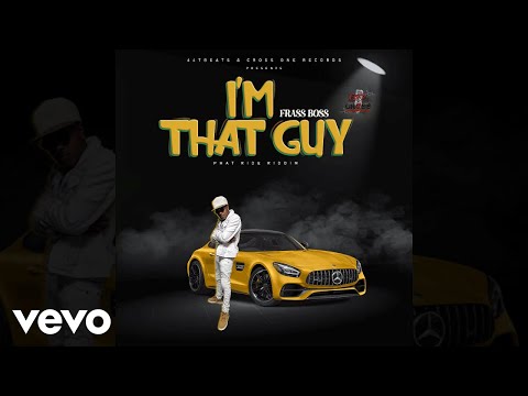 Frass Boss - I'm That Guy