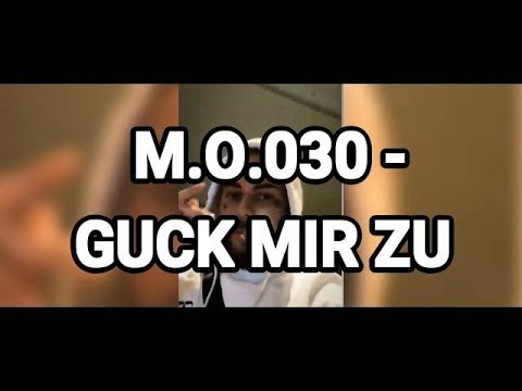 M.O.030 - GUCK MIR ZU (HÖRPROBE)