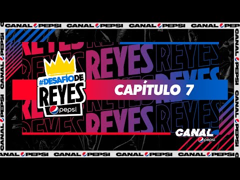 DESAFÍO DE REYES - CAP #7