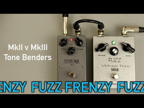 FUZZ FRENZY pt2: Tone Bender MkII v MkIII