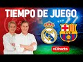 Directo del Real Madrid 4-1 Barcelona en Tiempo de Juego COPE