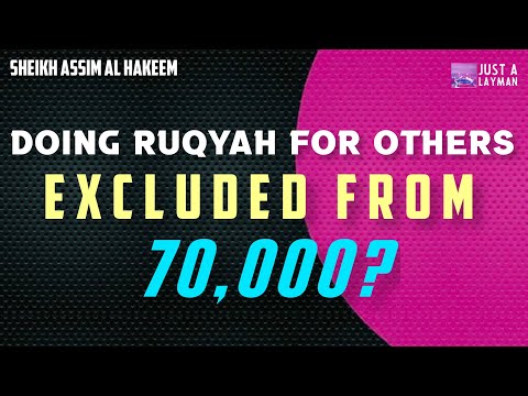 Are those who do Ruqyah excluded from the 70,000 that will go to Jannah without Account?