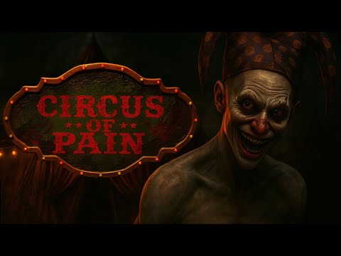 Circus of Pain | Full Playthrough | No Commentary
