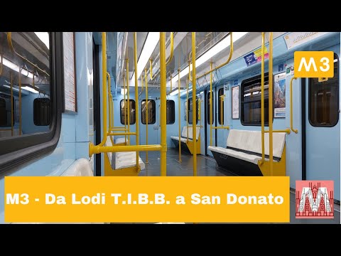 🔶 M3 - In viaggio da Lodi T.I.B.B. a San Donato