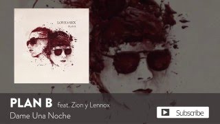 Plan B - Dame Una Noche ft. Zion y Lennox [Official Audio]