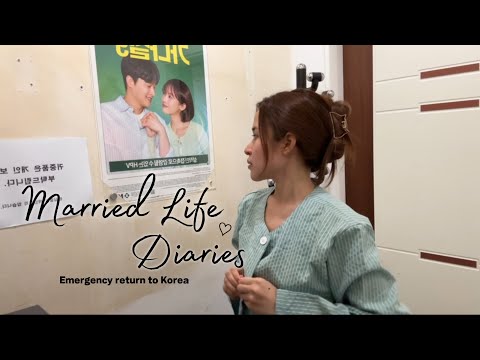Emergency return to Korea | Married Life Diaries