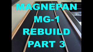 REBUILD your MAGNEPAN MG-1 SPEAKERS (Part 3)