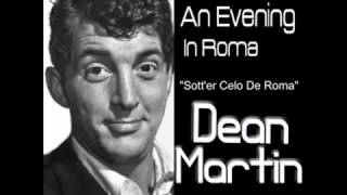 Dean Martin   On an Evening in Roma Sott'er Celo De Roma) (High Quality   Remastered)