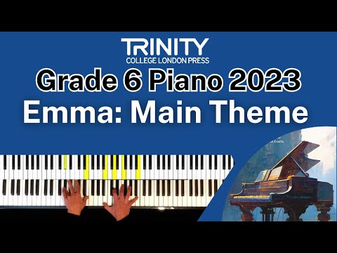 TRINITY Grade 6 Piano 2023 - Emma: Main Theme (Portman, arr. Csányi-Wills)