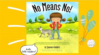 Kids Book Read Aloud: 💕No Means No! by Jayneen Sanders ll bedtime stories  ​ 📚 💕