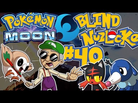 I've Never Felt So Powerless || Pokemon Moon ►SUPER Blind Nuzlocke◄ Pt 40