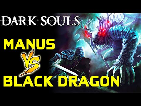 Dark Souls - Black Dragon Kalameet VS. Manus, Father of the Abyss!