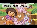 DORA S FARM RESCUE Read Aloud Dora The Explorer Children S Books