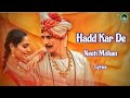 Hadd Kar De [Lyrics] - Akshay Kumar | Manushi Chhillar | Neeti Mohan (Prithviraj)