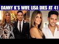 Danny K’s Wife Lisa Koppel Dies at 41 After Cancer Battle