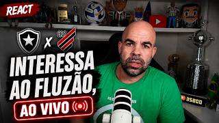 🔴 REACT AO VIVO | DE OLHO NO ADVERSÁRIO DO FLUMINENSE | BOTAFOGO x ATHLETICO-PR