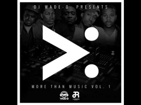 DJ Wade-O & JahRock'n Productions - 'More than Music Vol. 1' Mixtape