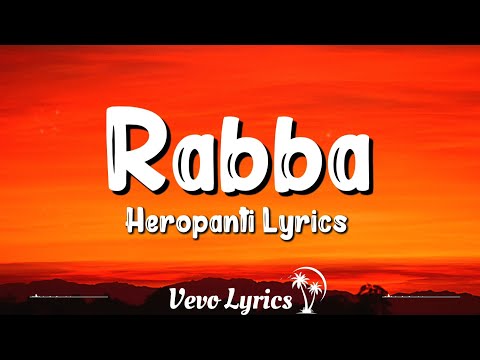 Rabba (Lyrics) Heropanti - Mohit Chauhan, Tiger Shroff, Kriti Sanon
