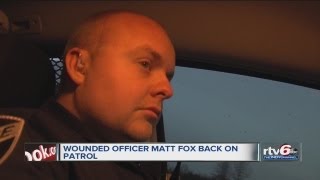 Fortville Officer Matt Fox back on patrol after sustaining multiple gunshot wounds in July