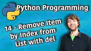 Python Programming 14 - Remove Item by Index from List with del