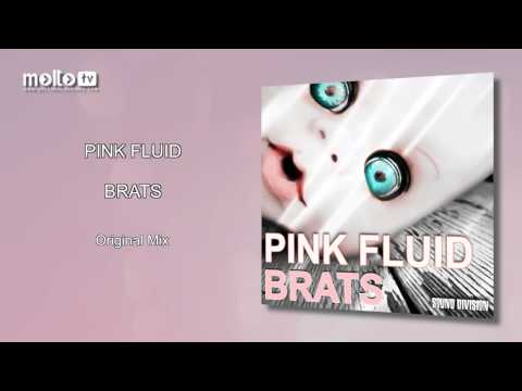 Pink Fluid - Brats (Original Mix)