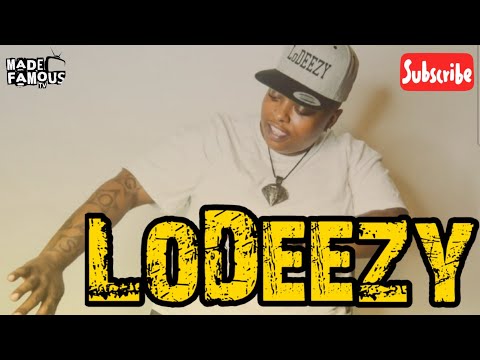 #MadeFamousTV: LoDeezy