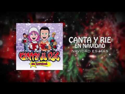 Navidad Es Más - Canta y Ríe